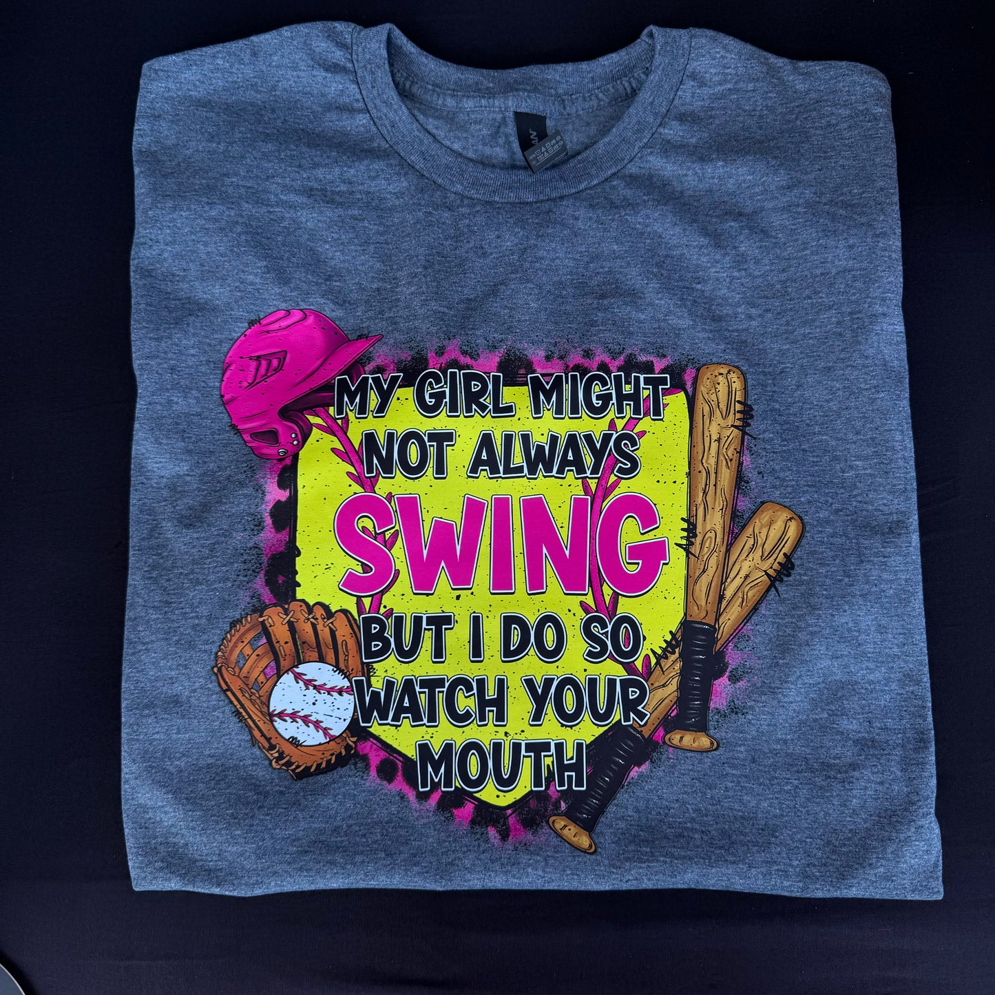 My Girl Might Not Always Swing But I Do (Pink)